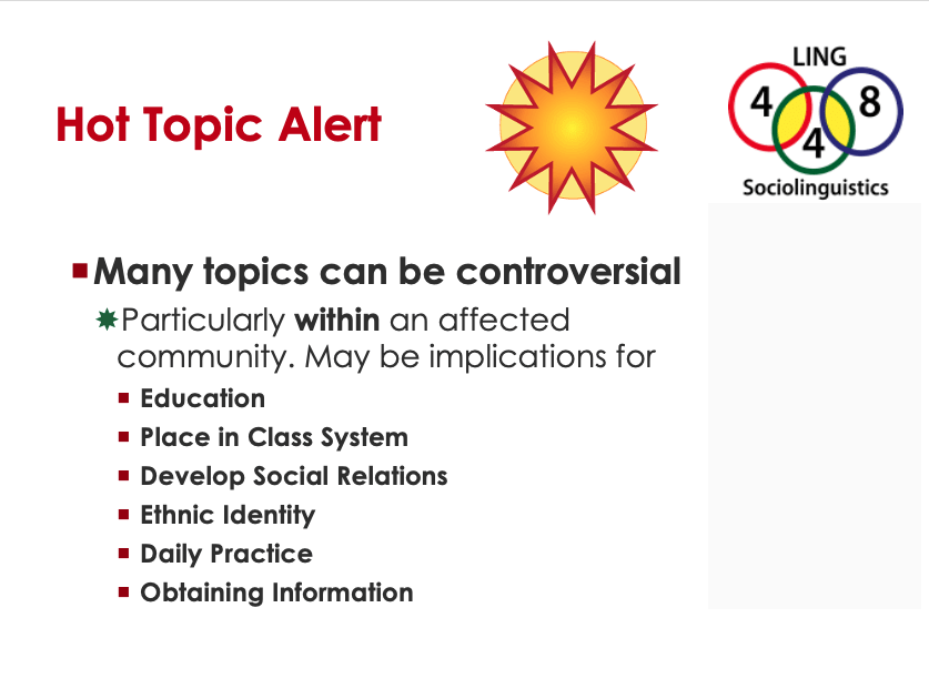 Slide titled Hot Topic - explaining that some topics in the course could trigger strong reactions in speaker communities or in the classroom. See information in the audio or transcript for details.